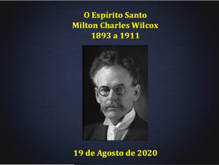 “O Espírito Santo” – Milton Charles&nbsp;Wilcox