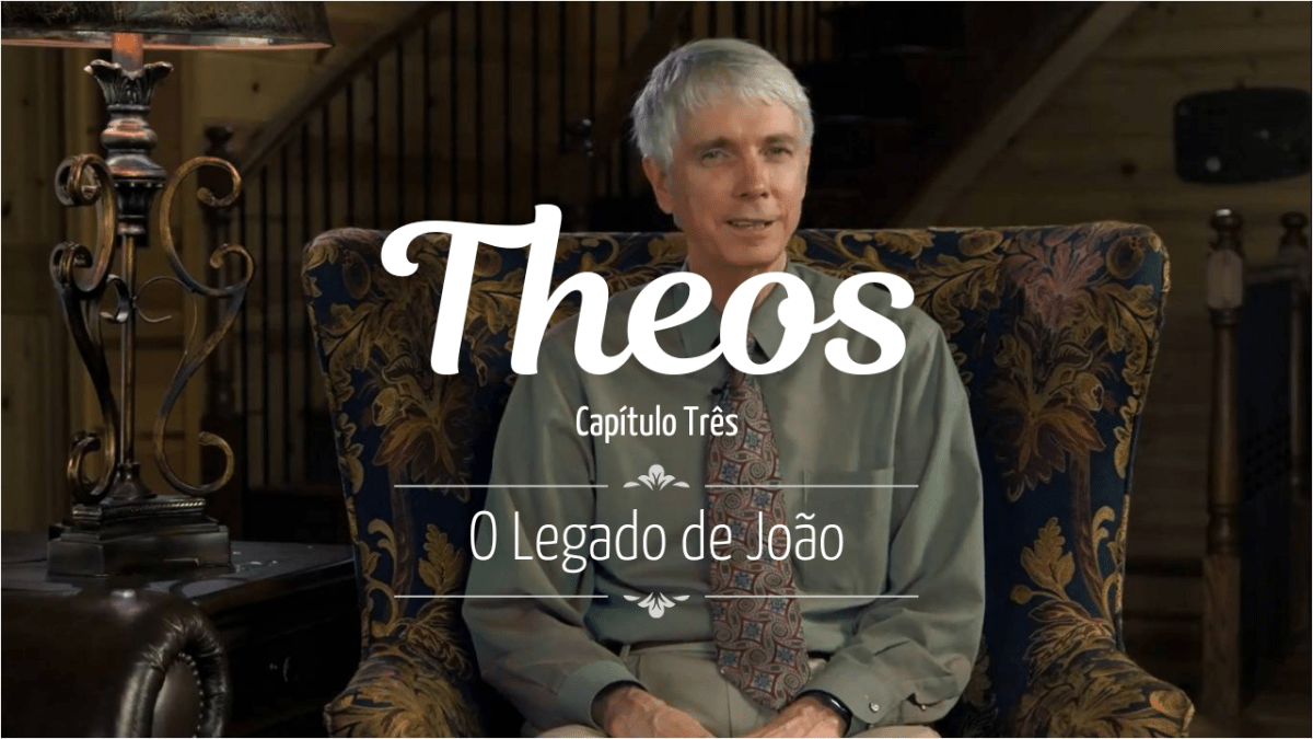 Série THEOS 3 – O Legado de&nbsp;João